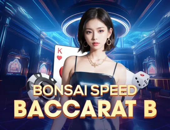 Bonsai Speed Baccarat B